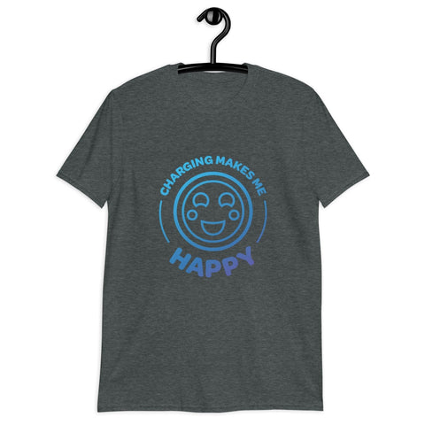 "Charging Makes Me Happy" Short-Sleeve Unisex T-Shirt - EV Universe Shop