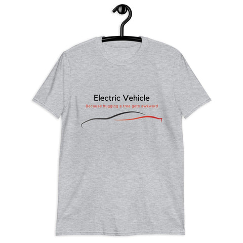 "EV Because Hugging a Tree Gets Awkward" Short-Sleeve Unisex T-Shirt - EV Universe Shop