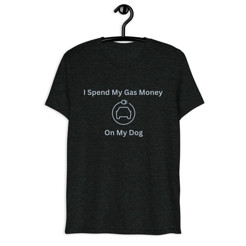 "I Spend My Gas Money on My Dog" Short sleeve t-shirt - EV Universe Shop