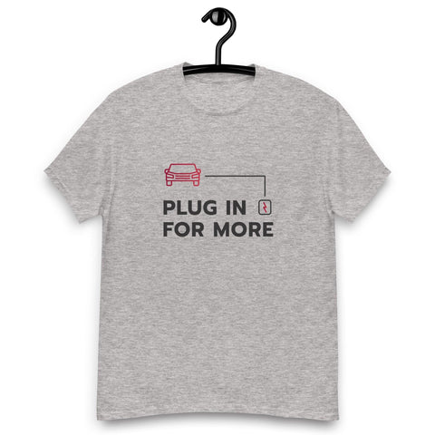 "Plug In For More" Unisex Classic Tee - EV Universe Shop